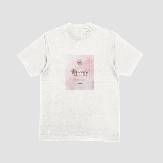"Feel Sure of Yourself" Graphic Tee